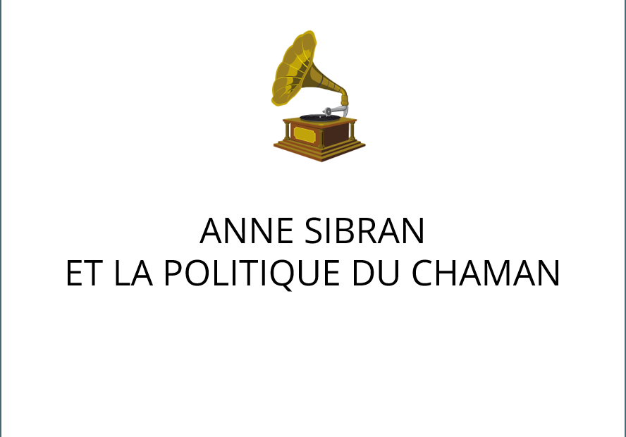 visuel podcast Anne Sibran et la politique du chaman