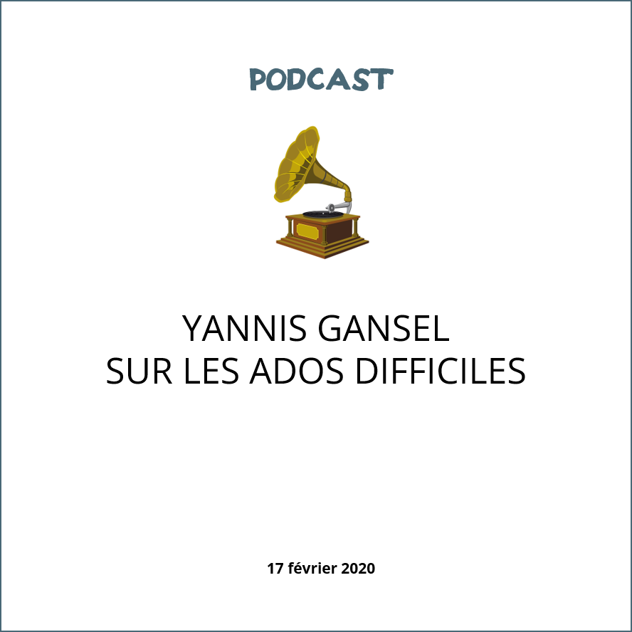 visuel podcast Yannis Gansel sur les ados difficiles