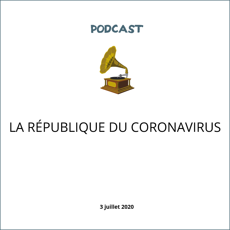 visuel podcast La République du coronavirus