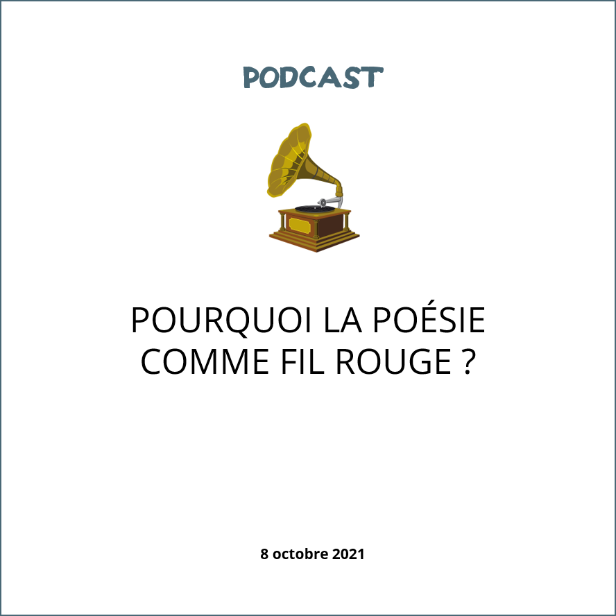 visuel podcast La poésie comme fil rouge ?