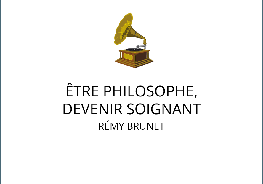 visuel podcast être philosophe devenir soignant, Remy Brunet