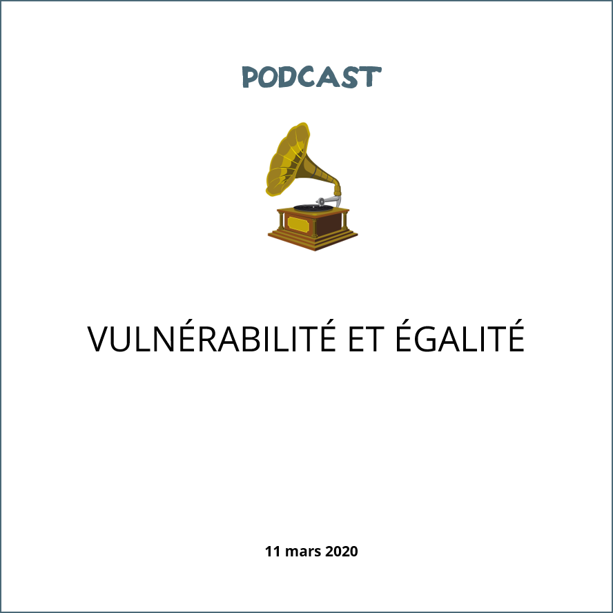 visuel podcast Vulnérabilité et égalité