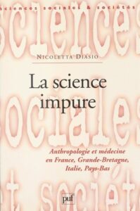 DIASIO Nicoletta (1999). La science impure.