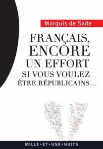 MARQUIS DE SADE (2014). Français, encore un effort si vous voulez être républicains…