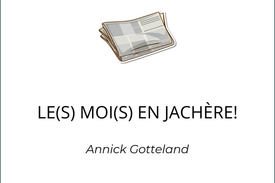 les mois en jachère