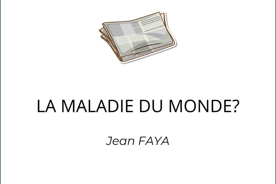 La maladie du monde