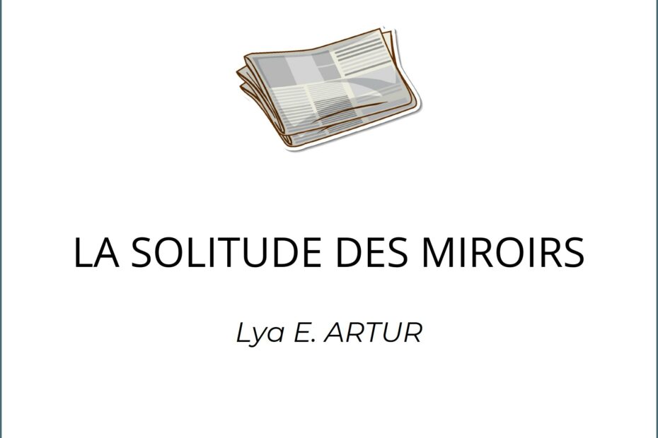 La solitude des miroirs